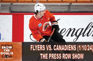 Philadelphia Flyers vs. Montreal Canadiens (1/10/24) - The Press Row Show: Pregame, INTs, Postgame