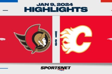 NHL Highlights | Senators vs. Flames - January 9, 2024