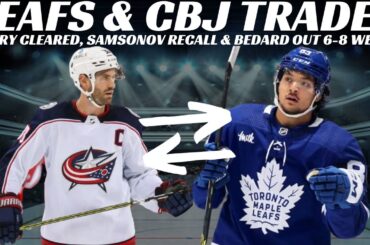 NHL Trade Rumours - Leafs & CBJ Trade? Bunting Trade? Sens Trades? + Samsonov Recall & Bedard Update