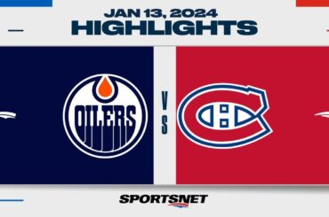 NHL Highlights | Oilers vs. Canadiens - January 13, 2024