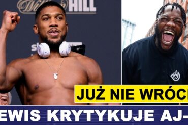 WILDER JUŻ NIE WRÓCI? LEWIS KRYTYKUJE JOSHUĘ