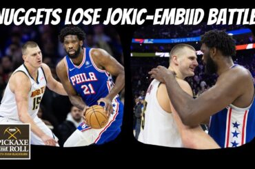 Nuggets lose intense matchup with Philadelphia 76ers in Jokic vs Embiid battle