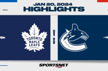 NHL Highlights | Maple Leafs vs. Canucks - January 20, 2024