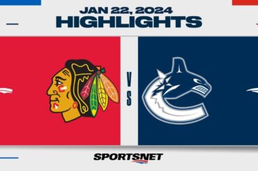 NHL Highlights | Blackhawks vs. Canucks - January 22, 2024