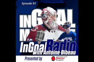 Episode 91 Antoine Bibeau and Sense Arena VR Goaltending