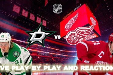 Dallas Stars vs Detroit Red Wings Live Play-By-Play & Reactions