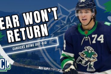 ETHAN BEAR NOT RETURNING TO THE CANUCKS