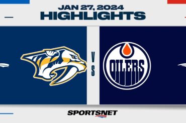 NHL Highlights | Oilers vs. Predators - January 27, 2024