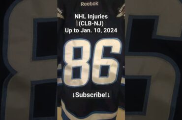 NHL Injuries (CLB-NJ) After Games of January 9, 2024