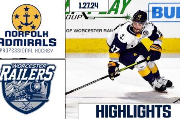 Norfolk Admirals @ Worcester Railers | January 27, 2024 | HIGHLIGHTS