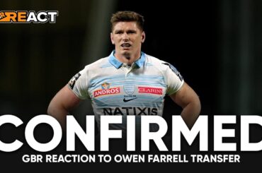 GBR React to Owen Farrell's confirmed move to Racing 92