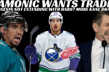 NHL Trade Rumours - Hamonic wants Trade to US? Kane Drama, Bergevin not staying with Habs? + More