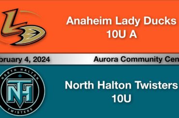 Anaheim Lady Ducks 10U A vs North Halton Twisters - Silver Stick 10U A CHAMPIONSHIP