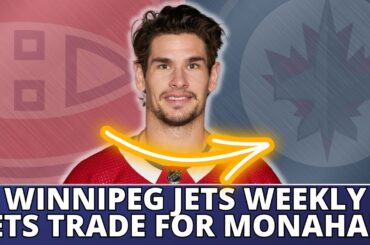 Winnipeg Jets trade for Sean Monahan | Winnipeg Jets Week in Review