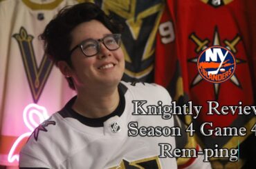 KR4 - Game 48 - Rem-ping - NYI 2, VGK 3