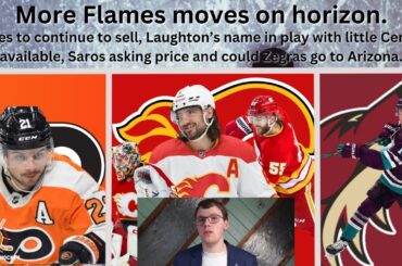 NHL Trade Rumours: more Flames moves soon, Laughton on the block, Saros price revealed + more.