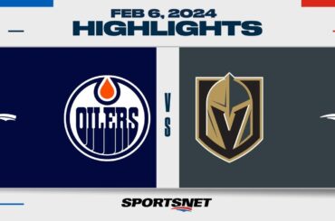 NHL Highlights | Oilers vs. Golden Knights - February 6, 2024