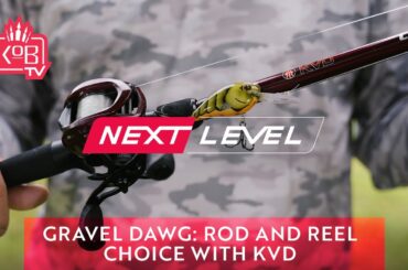 Gravel Dawg: Rod and Reel Choice - Kevin VanDam [NEXT LEVEL]