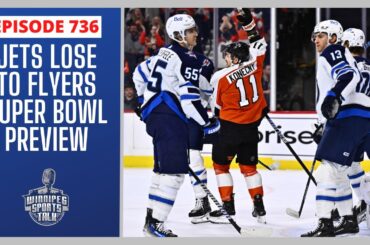 Winnipeg Jets lose to Philadelphia Flyers, 5 game winless streak, Super Bowl LVIII preview