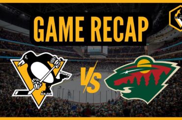 Game Recap | Pittsburgh Penguins vs. Minnesota Wild