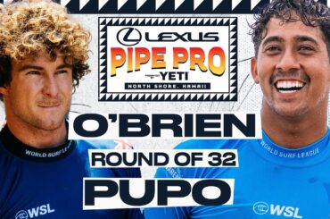 Liam O'Brien vs Samuel Pupo | Lexus Pipe Pro presented by YETI - Round of 32 Heat Replay