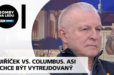 Jiříček vs. Columbus. Jestli chce být vytrejdovaný, tak na to jde dobře