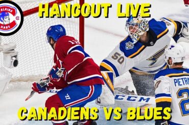 Canadiens vs Blues Game #52 Hangout Live 02/11/24