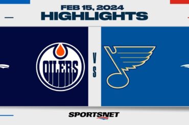 NHL Highlights | Oilers vs. Blues - February 15, 2024