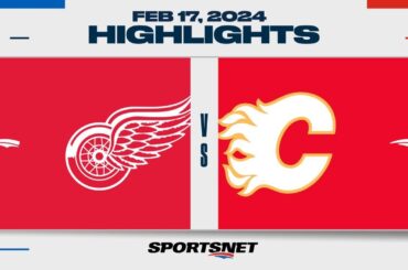 NHL Highlights | Red Wings vs. Flames - February 17, 2024