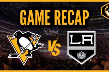 Game Recap | Pittsburgh Penguins vs. Los Angeles Kings