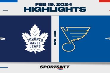 NHL Highlights | Maple Leafs vs. Blues - February 19, 2024