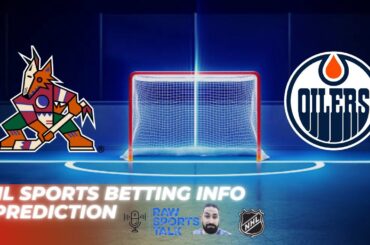 Arizona Coyotes VS Edmonton Oilers: NHL Sports Betting Info for 2/19/24