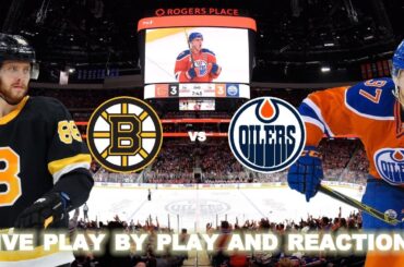 Boston Bruins vs Edmonton Oilers Live Play-By-Play & Reactions