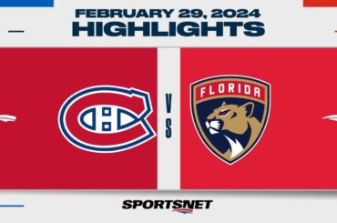 NHL Highlights | Canadiens vs. Panthers - February 29, 2024