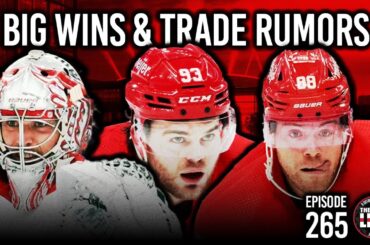 Episode 265 - Big Wins for the Wings and Trade Speculation