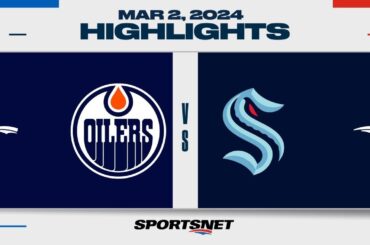 NHL Highlights | Kraken vs. Oilers - March 2, 2024