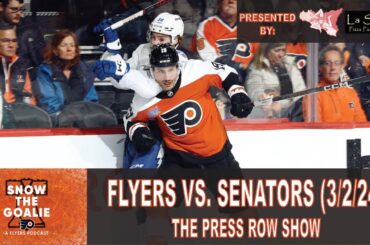 Philadelphia Flyers vs. Ottawa Senators (3/2/24) - The Press Row Show: Pregame, INTs, Postgame