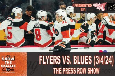 Philadelphia Flyers vs. St. Louis Blues (3/4/24) - The Press Row Show: Pregame, INTs, Postgame