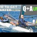 How to Start Sailing - Where to begin⛵️Q+A Live - Your Catamaran Sailing Questions Answered.