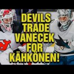 NJ Devils TRADE Vitek Vanecek For Kaapo Kähkönen! Devils Get 2 Goalies on Trade Deadline Day!