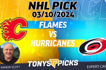 Calgary Flames vs Carolina Hurricanes 3/10/2024 FREE NHL Picks and Predictions by Ramon Scott