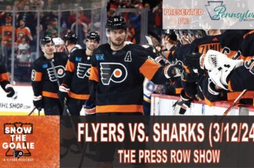 Philadelphia Flyers vs. San Jose Sharks (3/12/24) - The Press Row Show: Pregame, INTs, Postgame