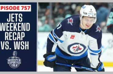 Winnipeg Jets weekend recap, Tyler Toffoli & Colin Miller play vs. Capitals tonight