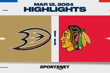 NHL Highlights | Ducks vs. Blackhawks  - March 12, 2024