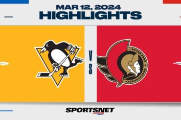 NHL Highlights | Penguins vs. Senators - March 12, 2024