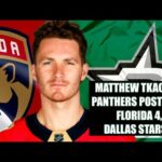 Matthew Tkachuk, Panthers Postgame: Florida 4, Dallas Stars 3