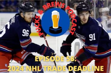 Pucks & Brews Episode 56: 2024 NHL Trade Deadline