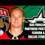 Gus Forsling, Panthers Postgame: Florida 4, Dallas Stars 3