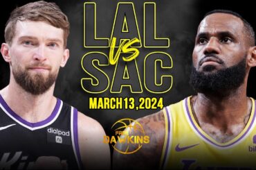 Los Angeles Lakers vs Sacramento Kings Full Game Highlights | March 13, 2024 | FreeDawkins