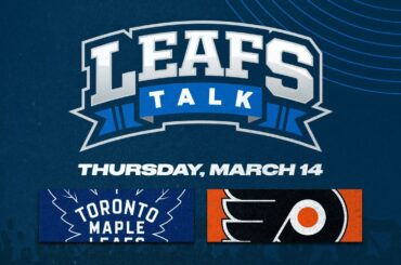 Maple Leafs vs. Flyers LIVE Post Game Reaction - Leafs Talk